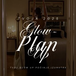 Glow Up plan